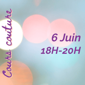Cours couture à Givors: Vendredi 6 Juin de 18H00 à 20H00