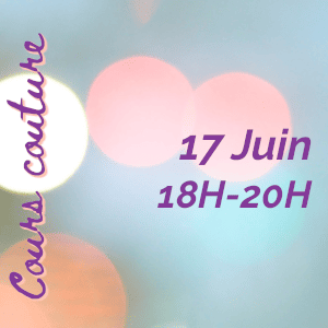 Cours couture à Givors: Mardi 17 Juin de 18H00 à 20H00