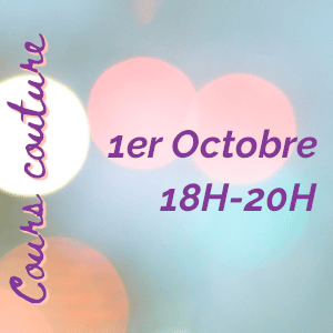 Cours couture à Givors: Mercredi 1er Octobre de 18H00 à 20H00