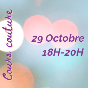 Cours couture à Givors: Mercredi 29 Octobre de 18H00 à 20H00